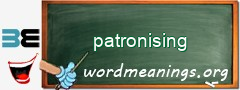 WordMeaning blackboard for patronising